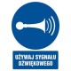 Znak "Używaj sygnał dźwiękowy"